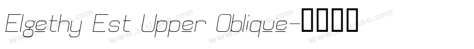 Elgethy Est Upper Oblique字体转换